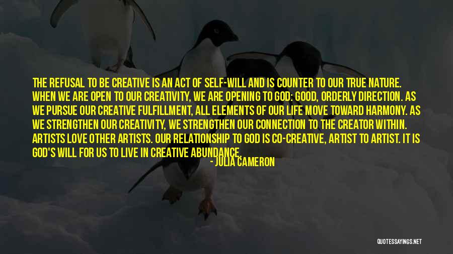Fulfillment And Love Quotes By Julia Cameron Fulfillment And Love Quotes By Julia Cameron