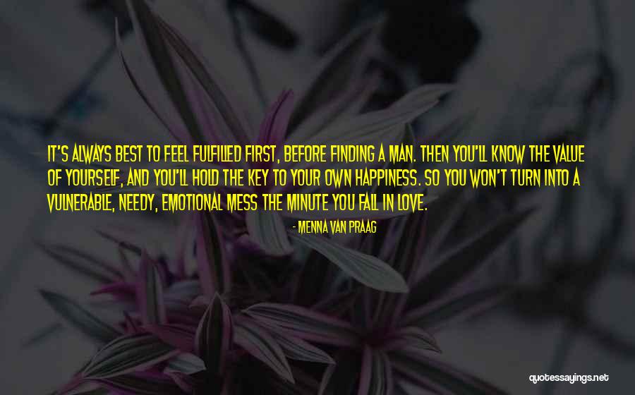 Fulfillment And Love Quotes By Menna Van Praag Fulfillment And Love Quotes By Menna Van Praag
