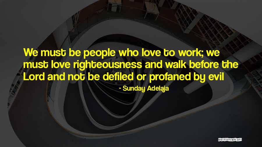 Fulfillment And Love Quotes By Sunday Adelaja Fulfillment And Love Quotes By Sunday Adelaja