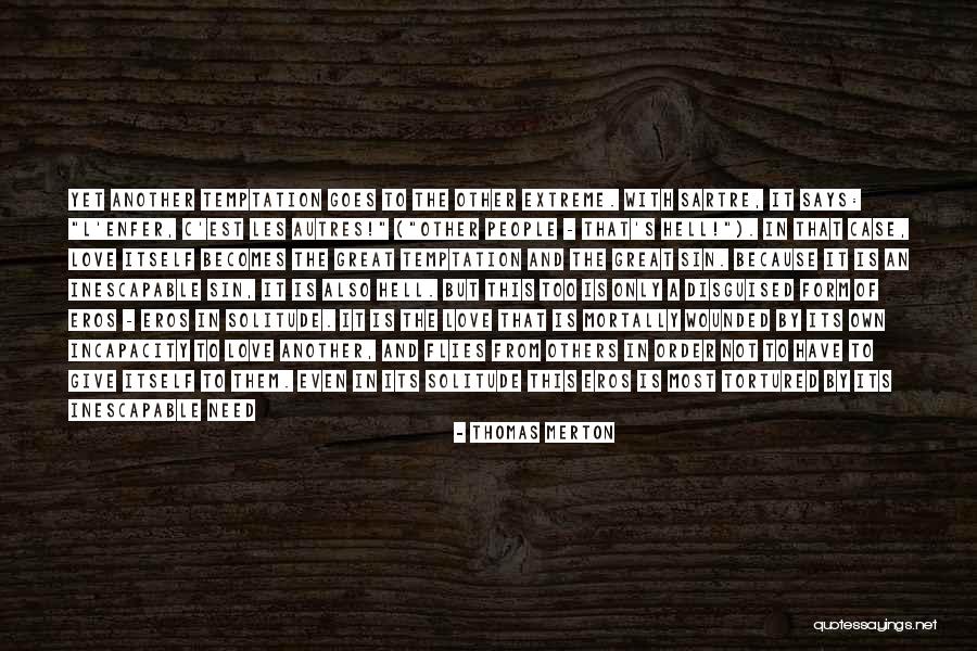 Fulfillment And Love Quotes By Thomas Merton Fulfillment And Love Quotes By Thomas Merton