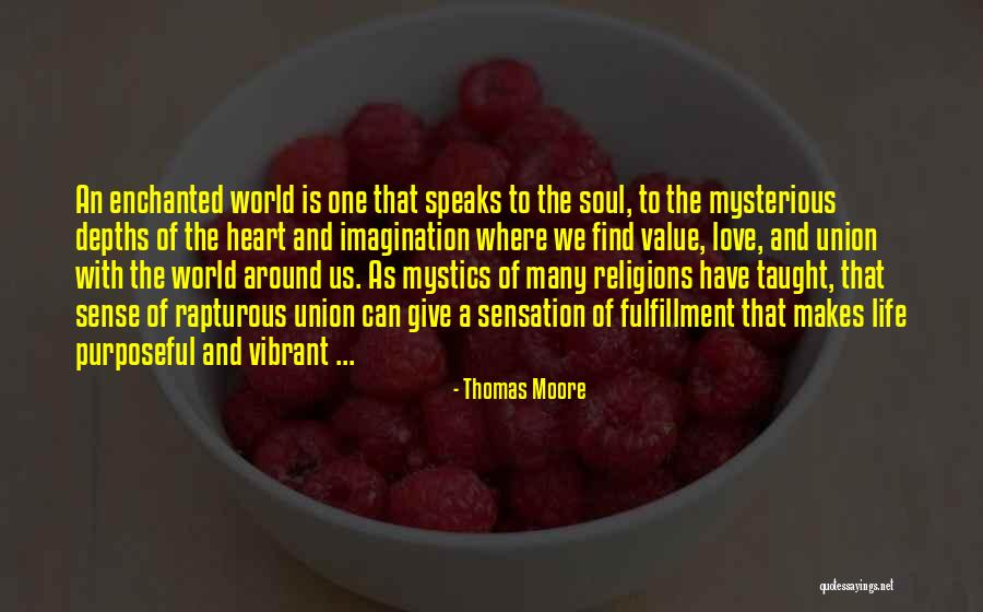 Fulfillment And Love Quotes By Thomas Moore Fulfillment And Love Quotes By Thomas Moore