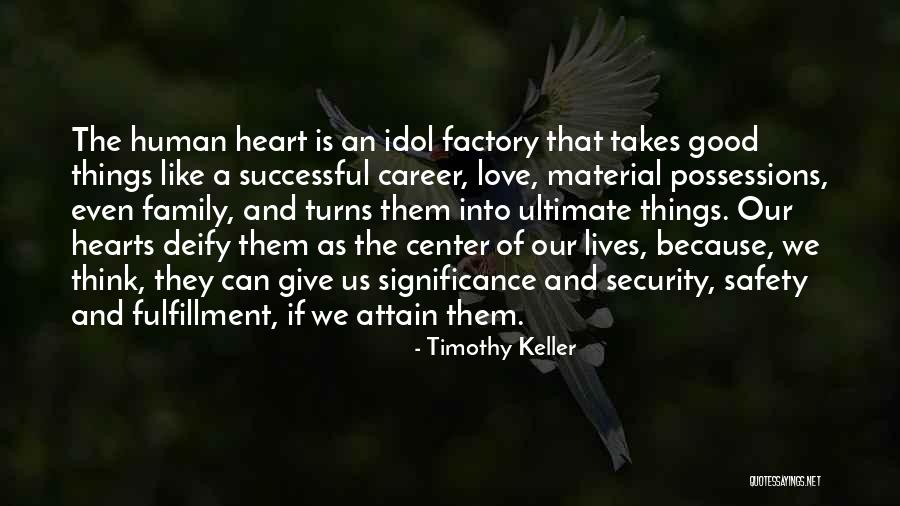 Fulfillment And Love Quotes By Timothy Keller Fulfillment And Love Quotes By Timothy Keller