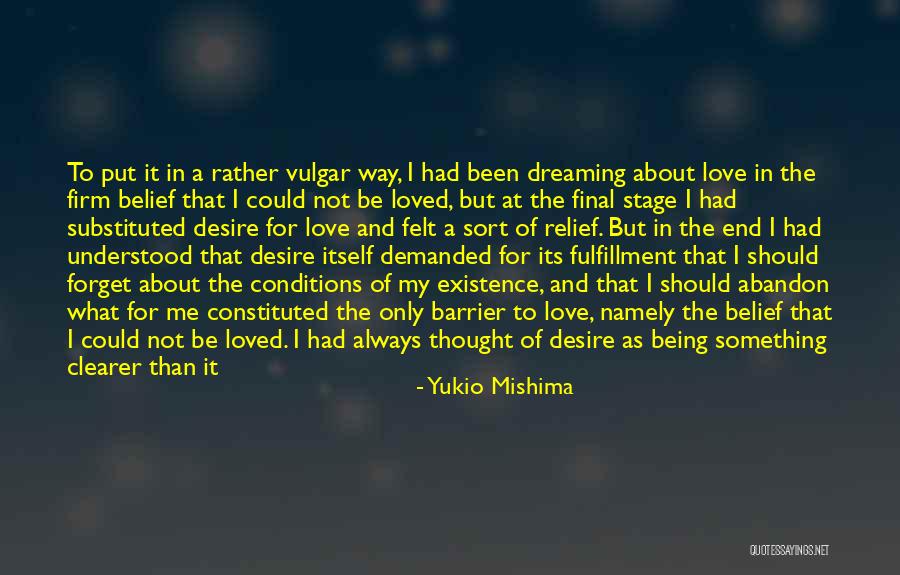 Fulfillment And Love Quotes By Yukio Mishima Fulfillment And Love Quotes By Yukio Mishima