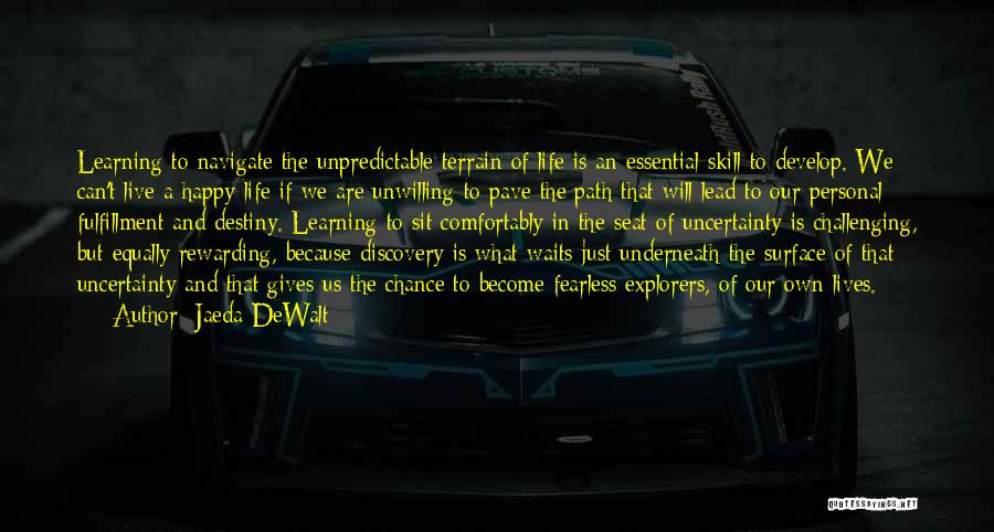 Fulfillment In Life Quotes By Jaeda DeWalt