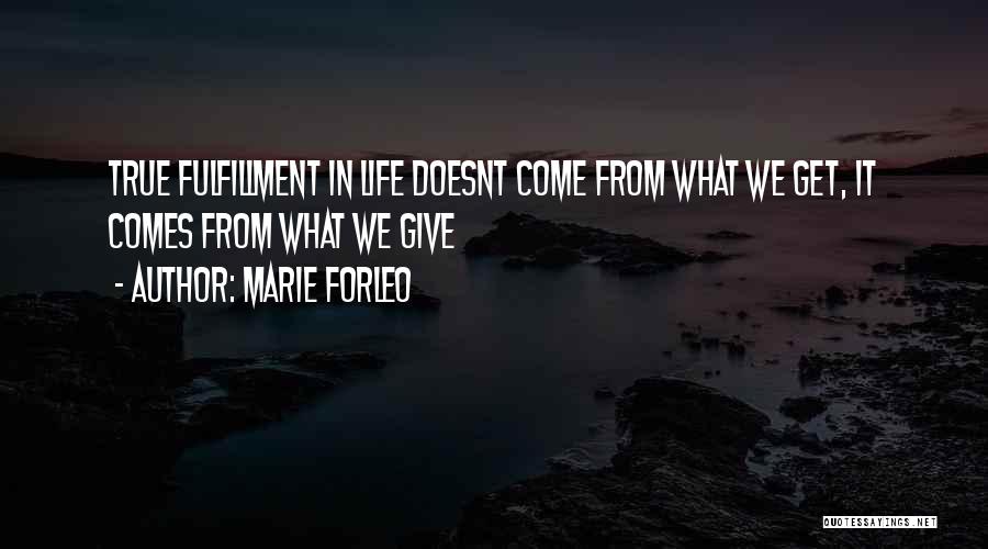Fulfillment In Life Quotes By Marie Forleo
