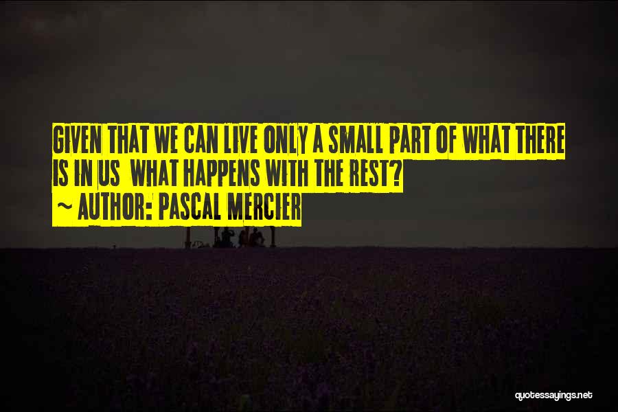 Fulfillment In Life Quotes By Pascal Mercier