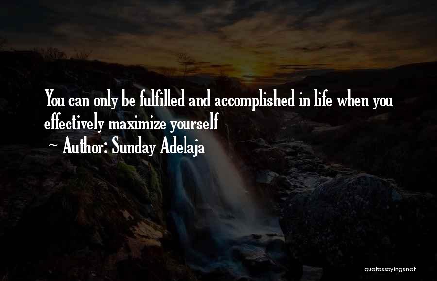 Fulfillment In Life Quotes By Sunday Adelaja