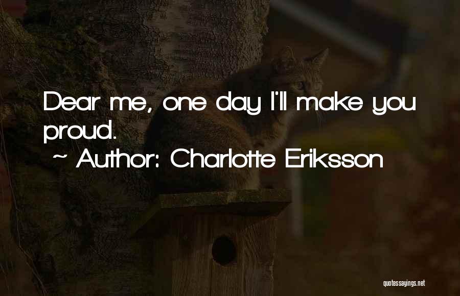 Fulfillment Of Your Dreams Quotes By Charlotte Eriksson