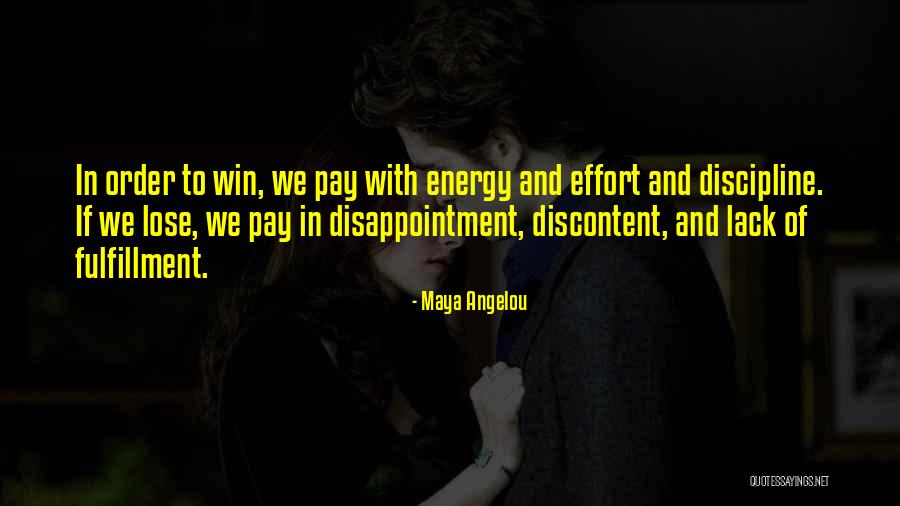 Fulfillment Or The Lack Of It Quotes By Maya Angelou Fulfillment Or The Lack Of It Quotes By Maya Angelou