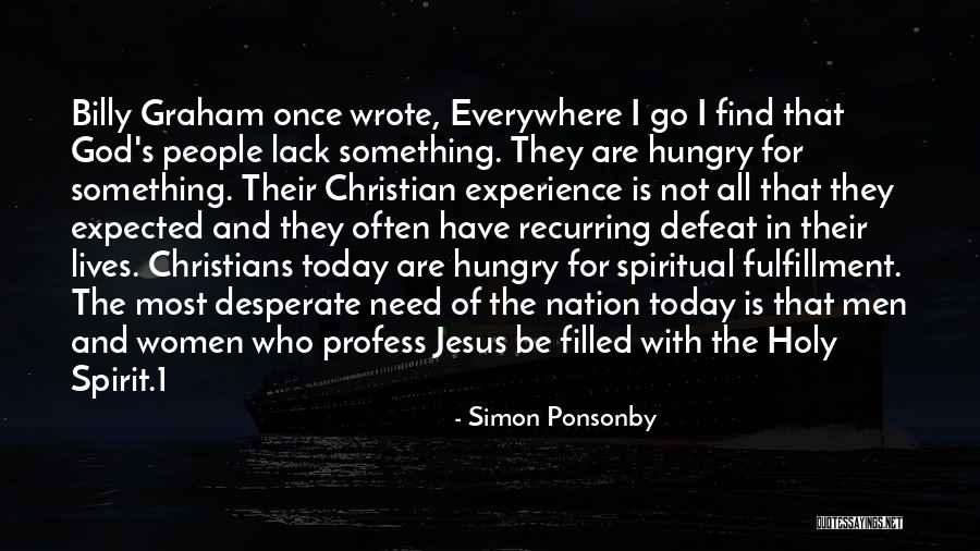 Fulfillment Or The Lack Of It Quotes By Simon Ponsonby Fulfillment Or The Lack Of It Quotes By Simon Ponsonby