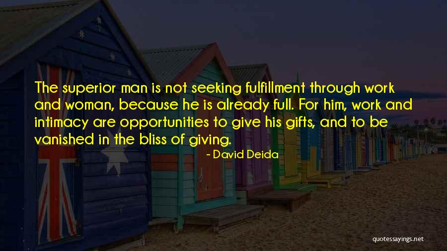 Fulfillment Quotes By David Deida Fulfillment Quotes By David Deida