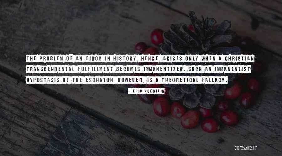 Fulfillment Quotes By Eric Voegelin Fulfillment Quotes By Eric Voegelin
