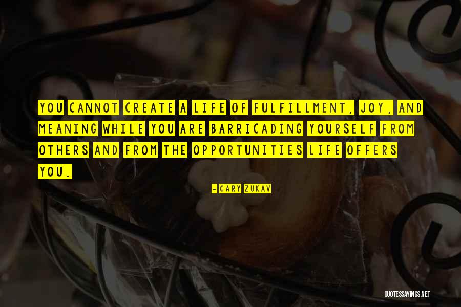 Fulfillment Quotes By Gary Zukav Fulfillment Quotes By Gary Zukav