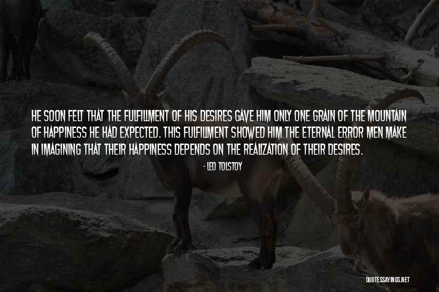 Fulfillment Quotes By Leo Tolstoy Fulfillment Quotes By Leo Tolstoy