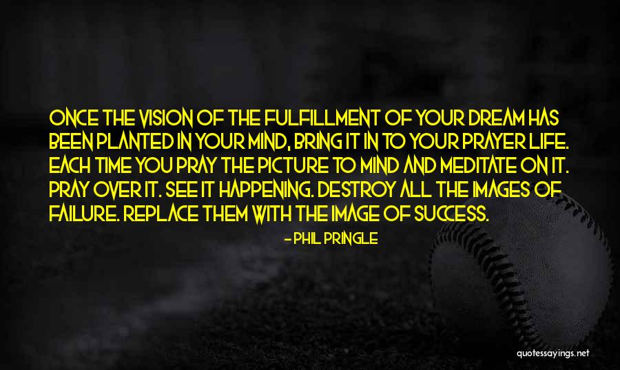 Fulfillment Quotes By Phil Pringle Fulfillment Quotes By Phil Pringle