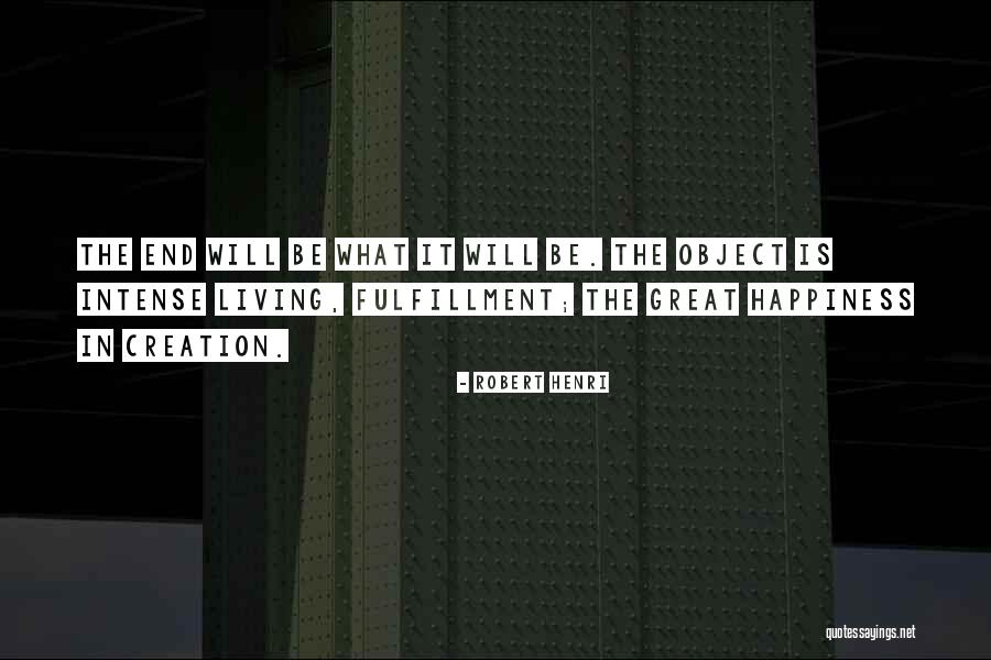 Fulfillment Quotes By Robert Henri Fulfillment Quotes By Robert Henri