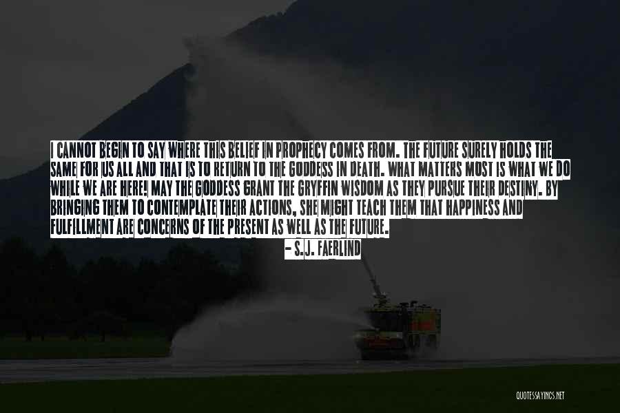 Fulfillment Quotes By S.J. Faerlind Fulfillment Quotes By S.J. Faerlind