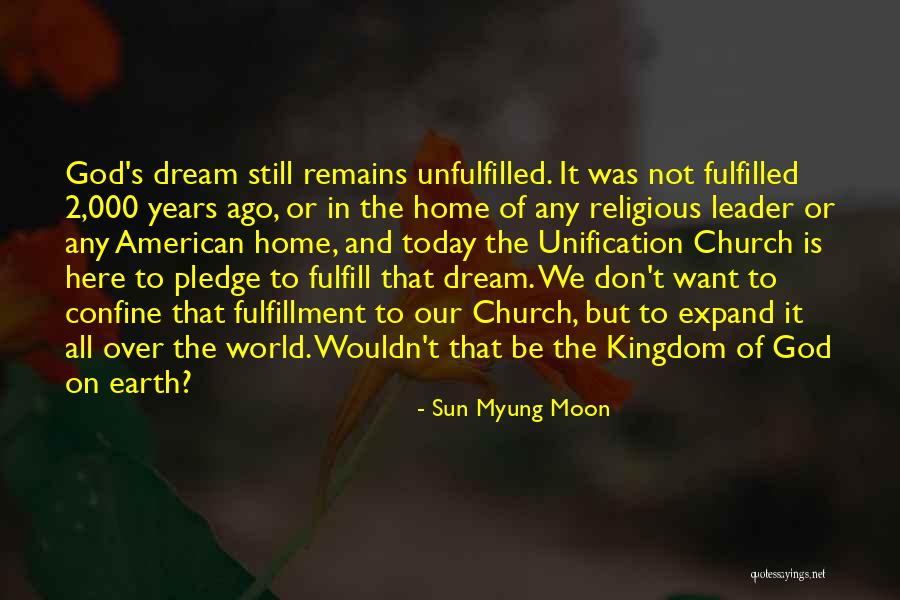 Fulfillment Quotes By Sun Myung Moon Fulfillment Quotes By Sun Myung Moon