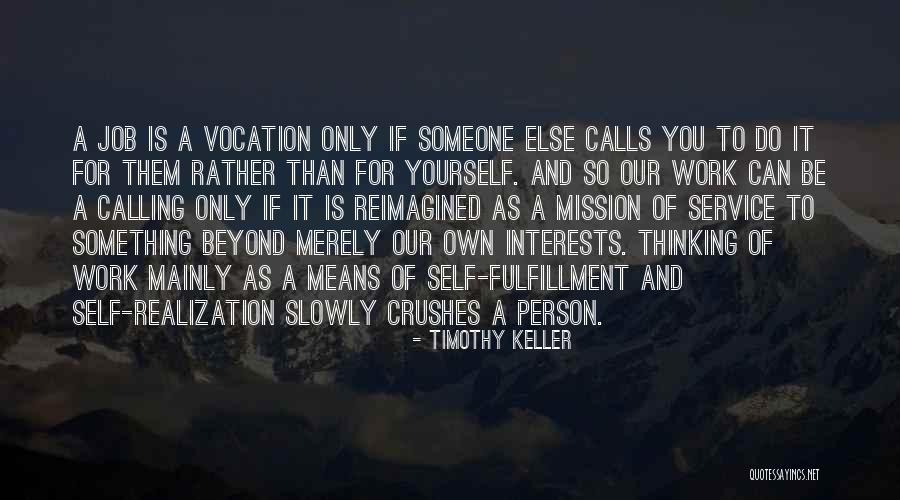 Fulfillment Quotes By Timothy Keller Fulfillment Quotes By Timothy Keller