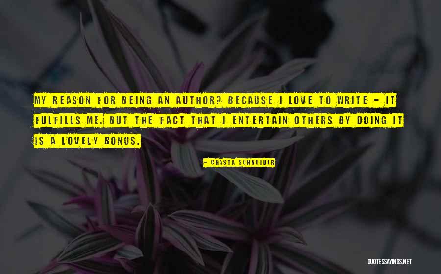 Fulfills Me Quotes By Chasta Schneider Fulfills Me Quotes By Chasta Schneider