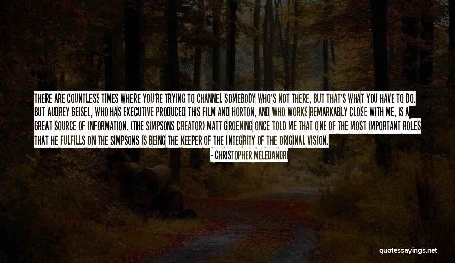 Fulfills Me Quotes By Christopher Meledandri Fulfills Me Quotes By Christopher Meledandri