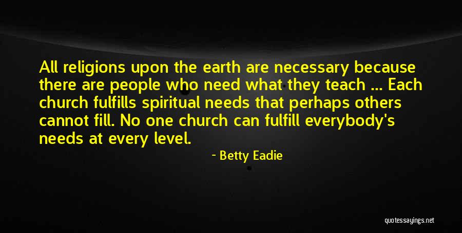 Fulfills Quotes By Betty Eadie Fulfills Quotes By Betty Eadie
