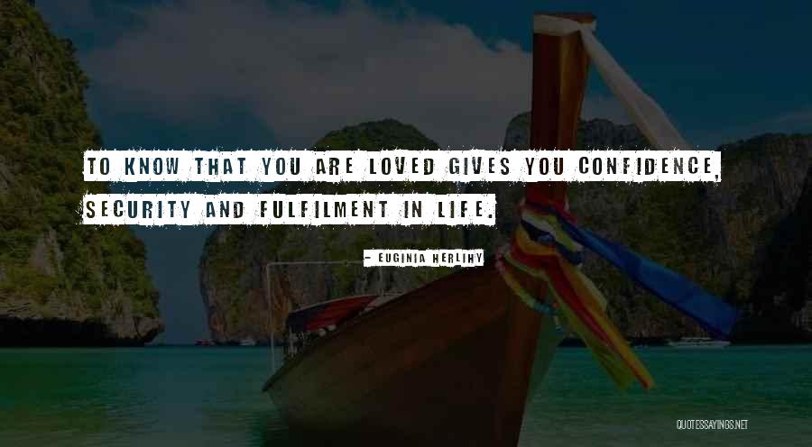 Fulfilment In Life Quotes By Euginia Herlihy Fulfilment In Life Quotes By Euginia Herlihy
