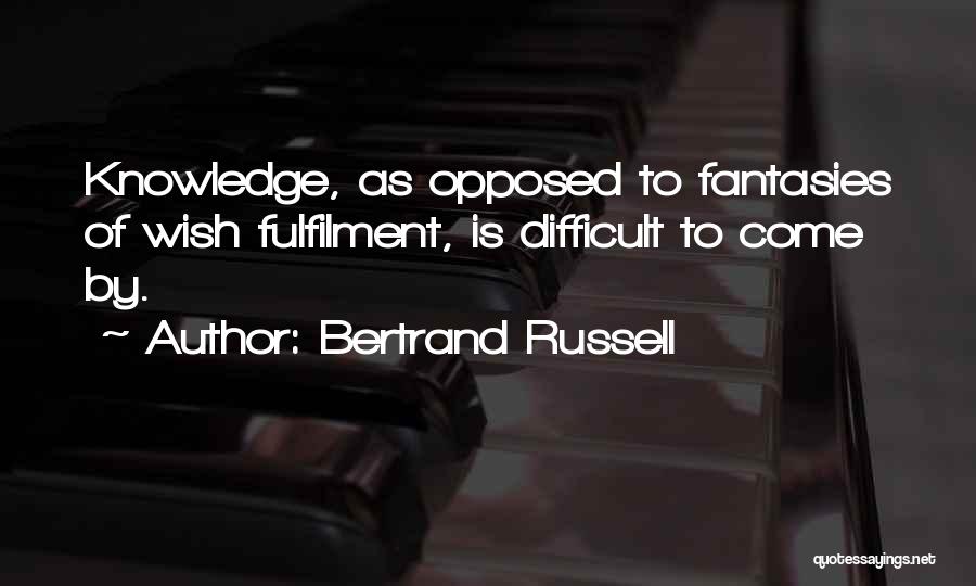 Fulfilment Quotes By Bertrand Russell