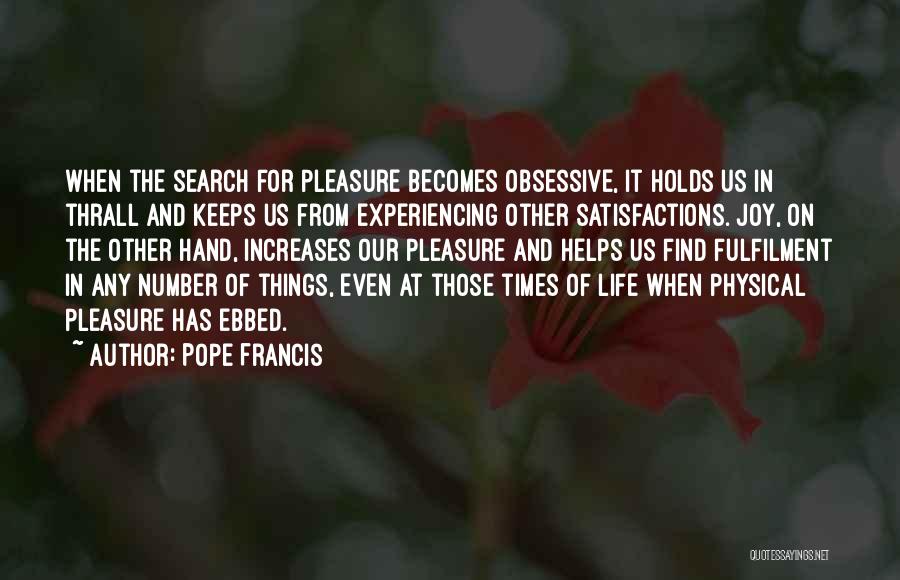 Fulfilment Quotes By Pope Francis