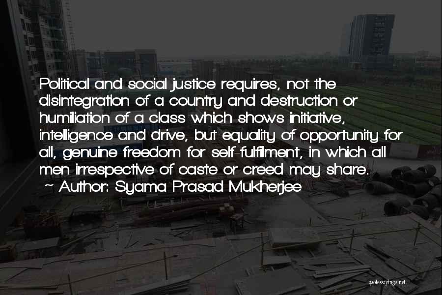 Fulfilment Quotes By Syama Prasad Mukherjee