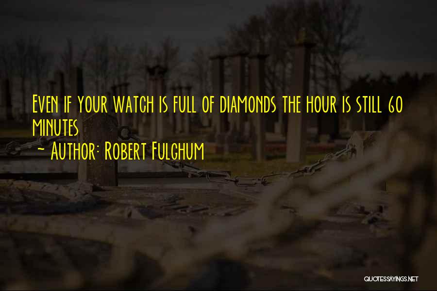 Fulghum Robert Quotes By Robert Fulghum