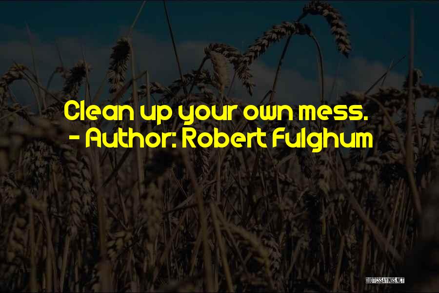 Fulghum Robert Quotes By Robert Fulghum