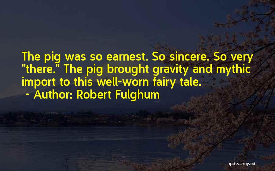 Fulghum Robert Quotes By Robert Fulghum