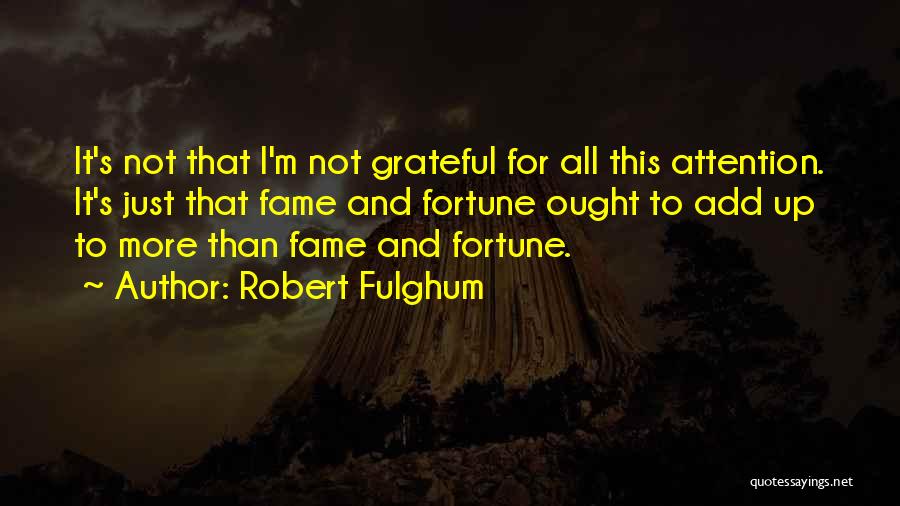 Fulghum Robert Quotes By Robert Fulghum