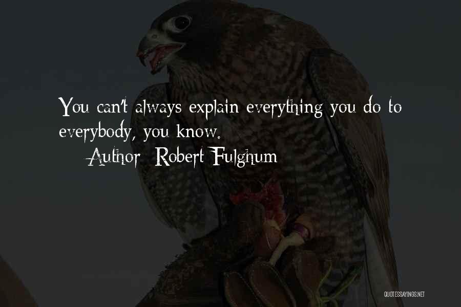 Fulghum Robert Quotes By Robert Fulghum