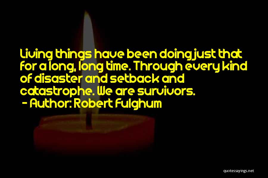 Fulghum Robert Quotes By Robert Fulghum