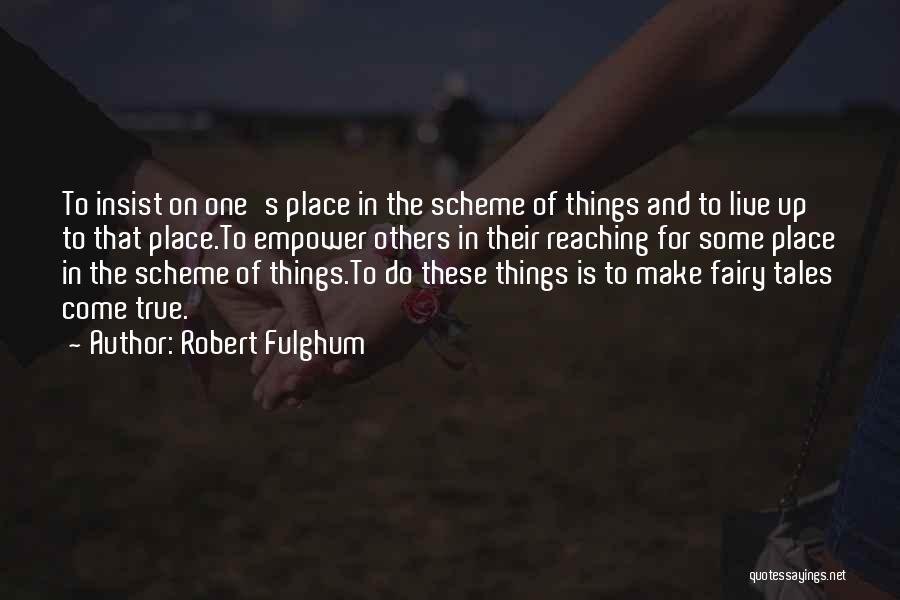 Fulghum Robert Quotes By Robert Fulghum