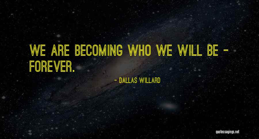Fulgida Significado Quotes By Dallas Willard Fulgida Significado Quotes By Dallas Willard