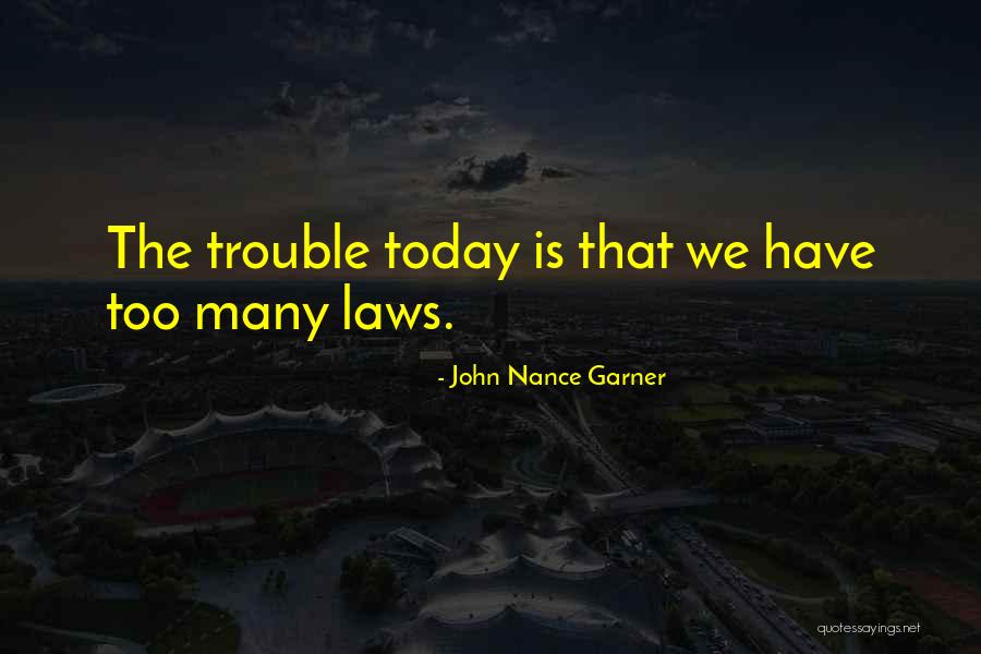 Fulginitis Quotes By John Nance Garner Fulginitis Quotes By John Nance Garner