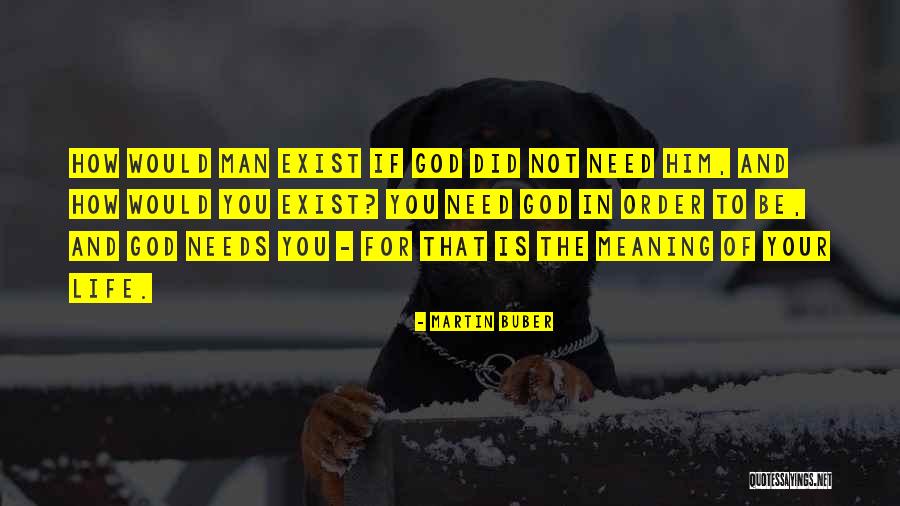 Fulgor Appliances Quotes By Martin Buber Fulgor Appliances Quotes By Martin Buber