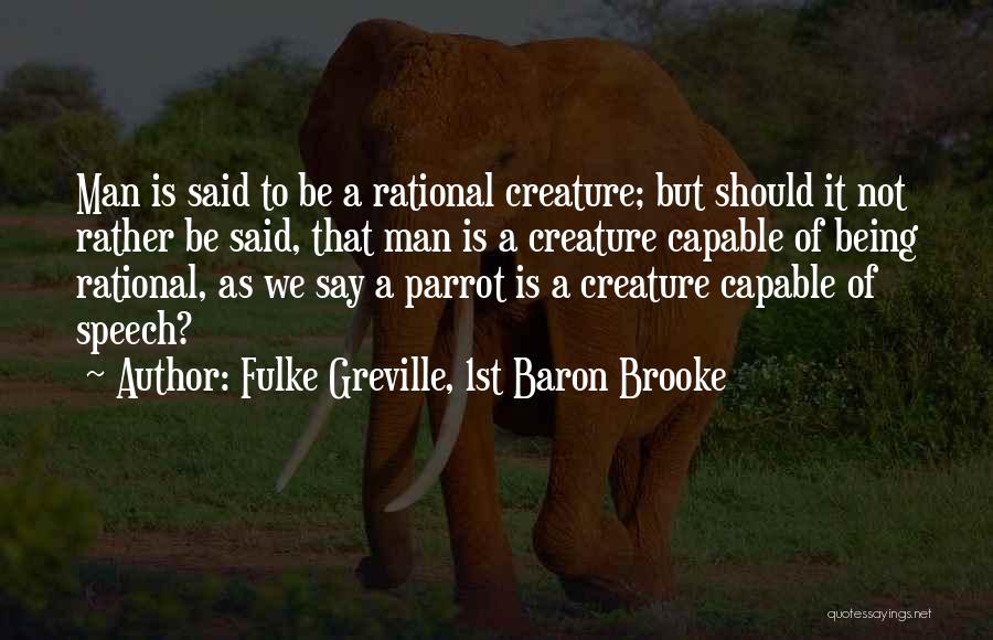 Fulke Greville, 1st Baron Brooke Quotes 686271