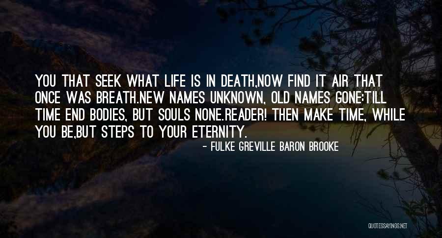 Fulke Greville Baron Brooke Quotes 986296