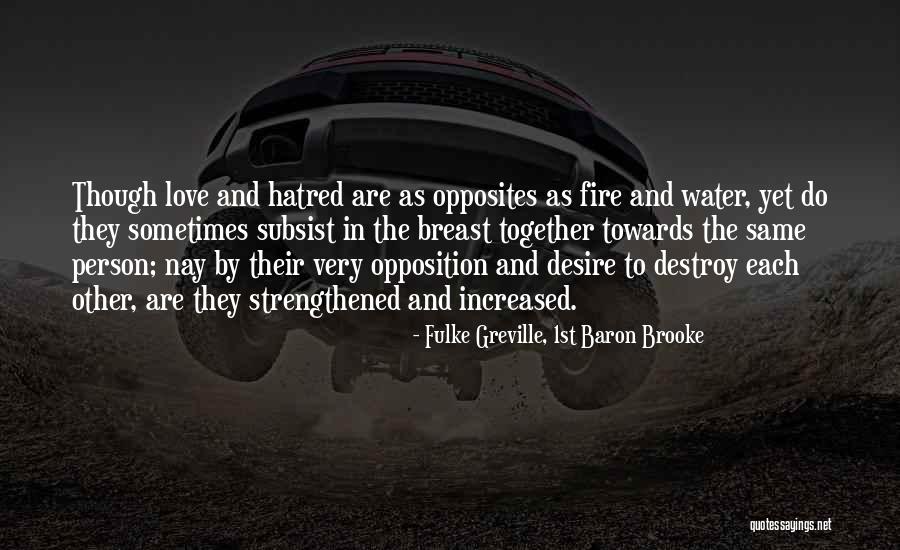 Fulke Quotes By Fulke Greville, 1st Baron Brooke Fulke Quotes By Fulke Greville, 1st Baron Brooke