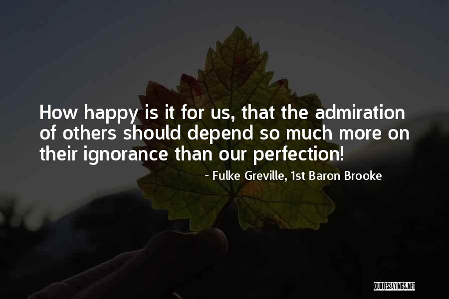 Fulke Quotes By Fulke Greville, 1st Baron Brooke Fulke Quotes By Fulke Greville, 1st Baron Brooke