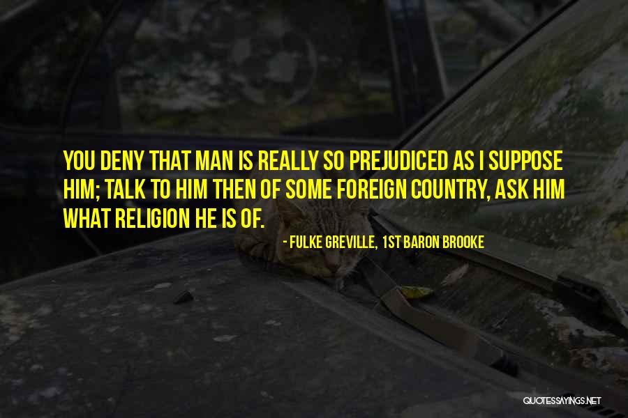Fulke Quotes By Fulke Greville, 1st Baron Brooke Fulke Quotes By Fulke Greville, 1st Baron Brooke