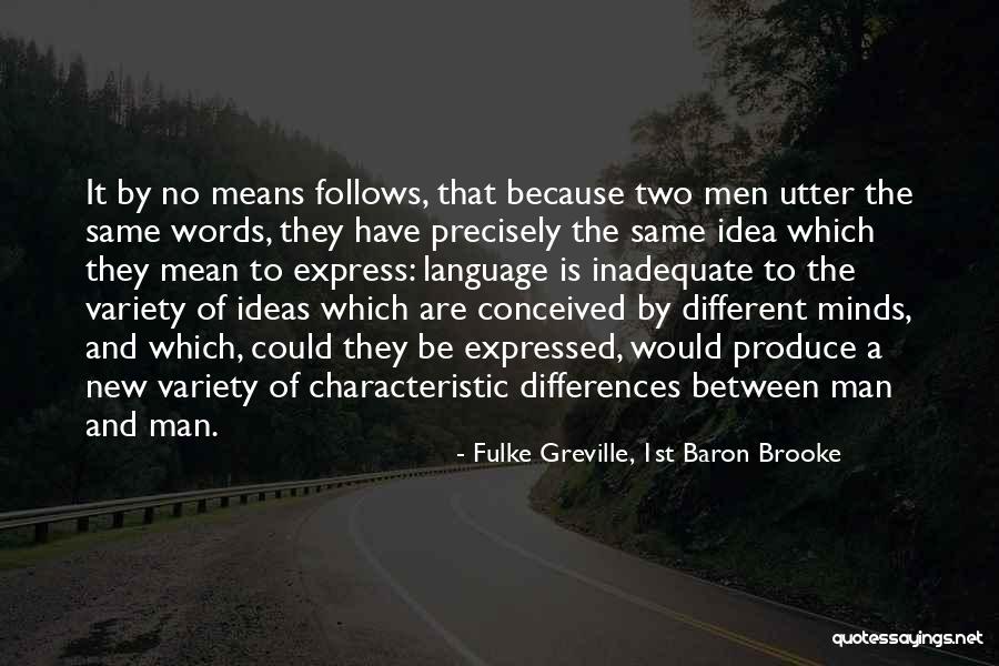 Fulke Quotes By Fulke Greville, 1st Baron Brooke Fulke Quotes By Fulke Greville, 1st Baron Brooke