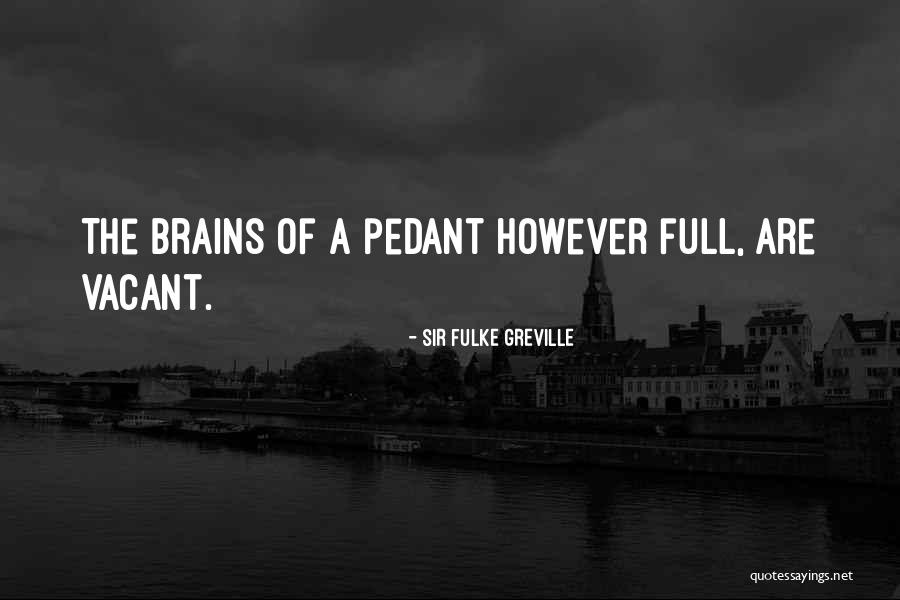 Fulke Quotes By Sir Fulke Greville Fulke Quotes By Sir Fulke Greville