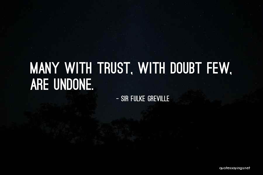 Fulke Quotes By Sir Fulke Greville Fulke Quotes By Sir Fulke Greville