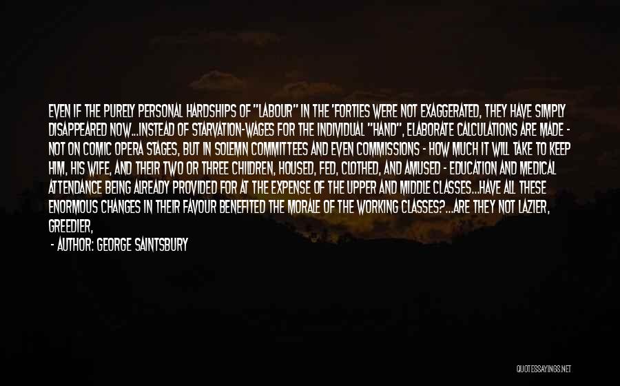 Full Attendance Quotes By George Saintsbury