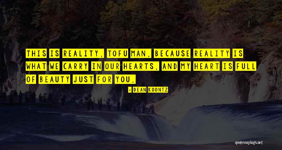 Full Beauty Quotes By Dean Koontz Full Beauty Quotes By Dean Koontz